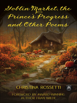 cover image of Goblin Market, the Prince's Progress, and Other Poems